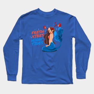 Fresh Vibes - Mermaid Long Sleeve T-Shirt